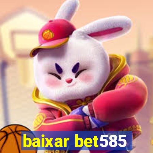 baixar bet585